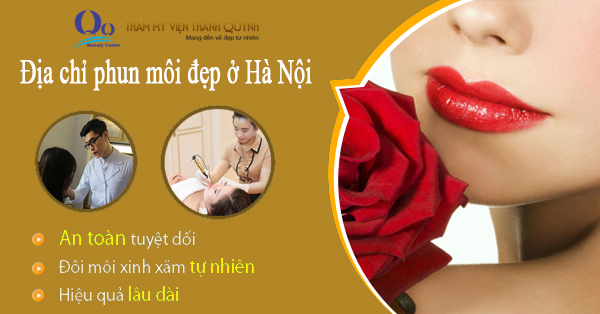 Địa chỉ phun môi đẹp ở Hà Nội 